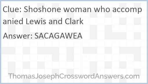 Shoshone woman who accompanied Lewis and Clark Answer