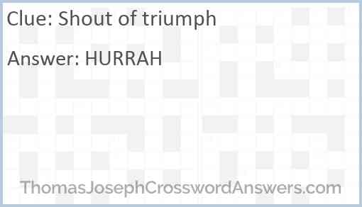 Shout of triumph Answer