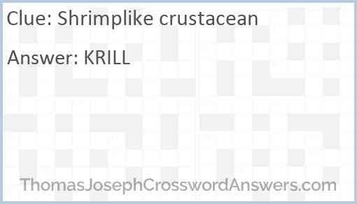 Shrimplike crustacean Answer