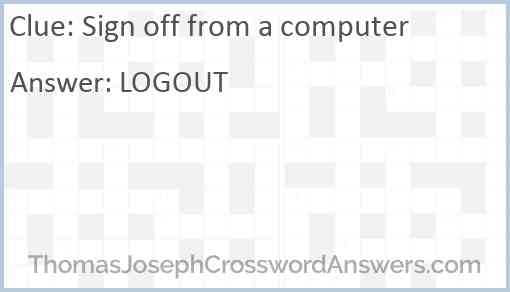 Sign off from a computer Answer