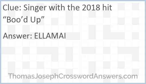 Singer with the 2018 hit “Boo’d Up” Answer