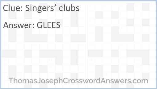 Singers’ clubs Answer