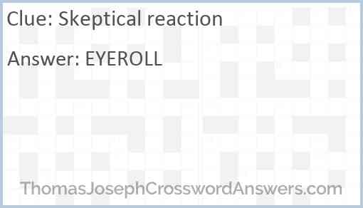 Skeptical reaction Answer