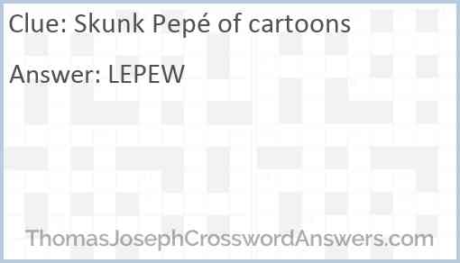 Skunk Pepé of cartoons Answer
