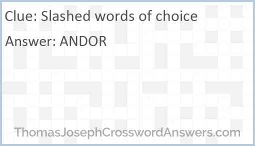 Slashed words of choice Answer