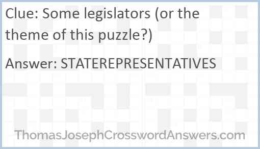 Some legislators (or the theme of this puzzle?) Answer