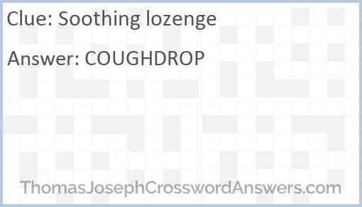 Soothing lozenge Answer