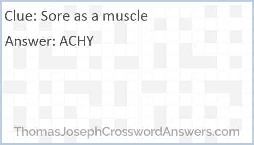 Sore as a muscle Answer