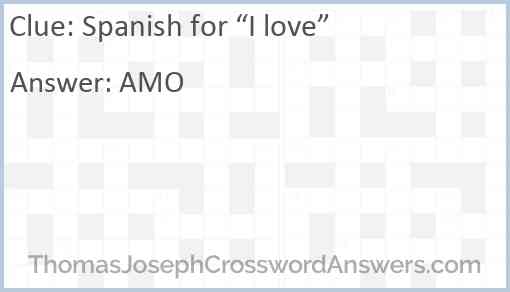 Spanish for “I love” Answer