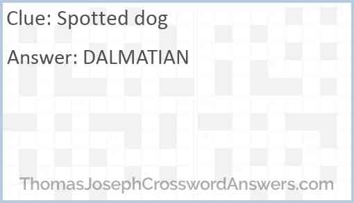 Spotted dog Answer