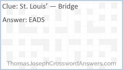 St. Louis’ — Bridge Answer