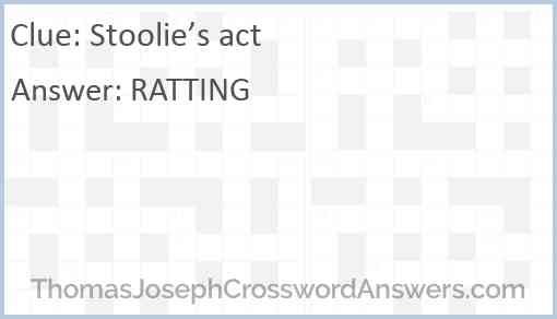 Stoolie’s act Answer