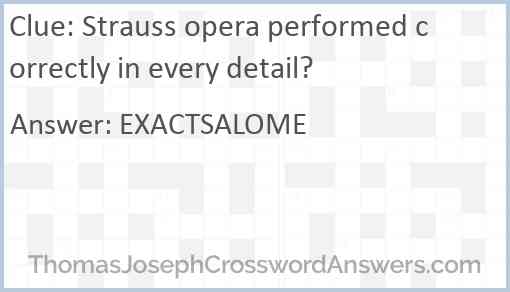 Strauss opera performed correctly in every detail? Answer