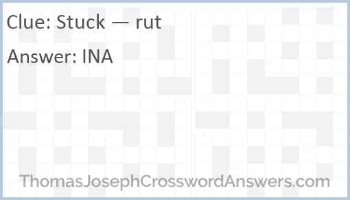 Stuck — rut Answer