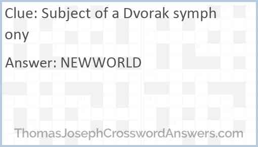 Subject of a Dvorak symphony Answer