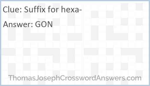Suffix for hexa- Answer