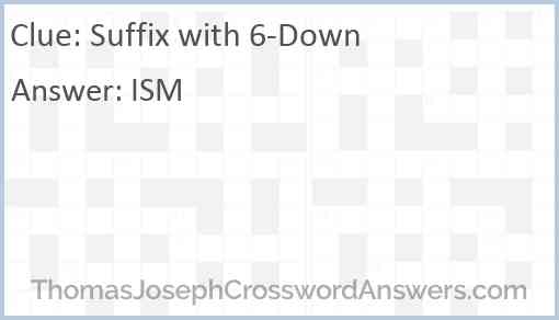 Suffix with 6-Down Answer