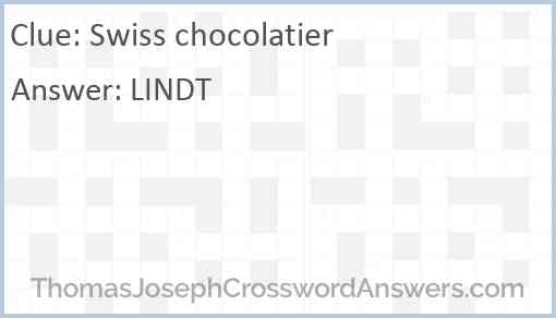Swiss chocolatier Answer