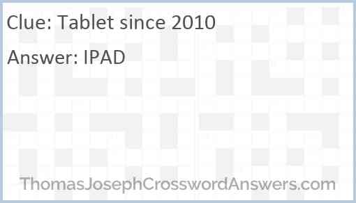 Tablet since 2010 Answer