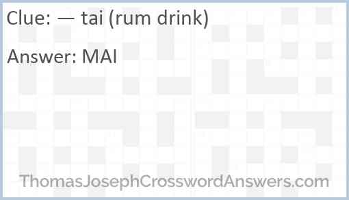 — tai (rum drink) Answer