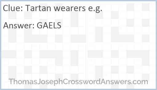 Tartan wearers e.g. Answer