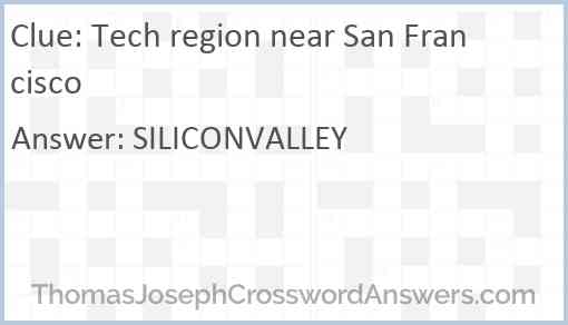 Tech region near San Francisco Answer