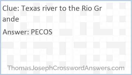 Texas river to the Rio Grande Answer