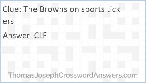 The Browns on sports tickers Answer