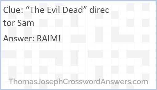 “The Evil Dead” director Sam Answer