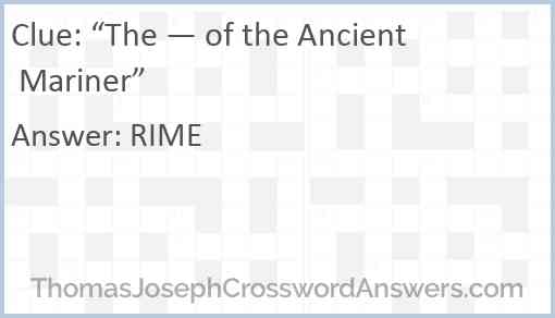 “The — of the Ancient Mariner” Answer