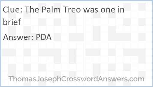 The Palm Treo was one in brief Answer