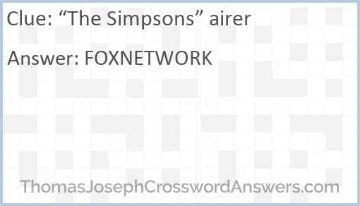 “The Simpsons” airer Answer
