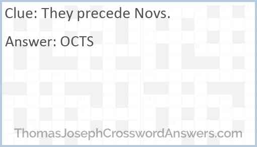 They precede Novs. Answer