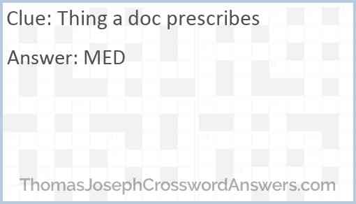 Thing a doc prescribes Answer