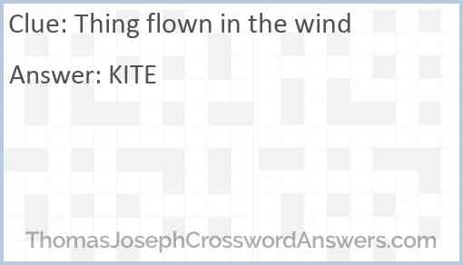 Thing flown in the wind Answer