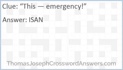 “This — emergency!” Answer