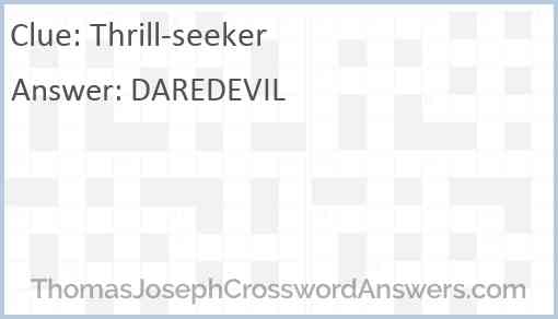 Thrill-seeker Answer