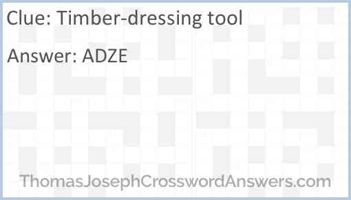 Timber-dressing tool Answer