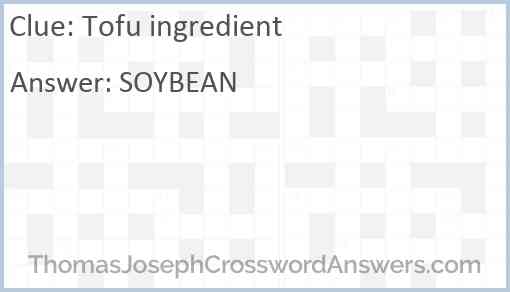 Tofu ingredient Answer