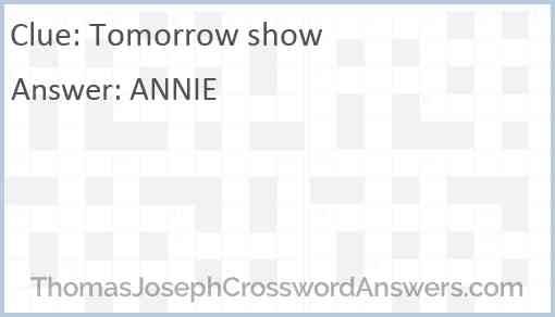 “Tomorrow” show Answer