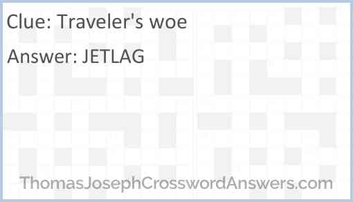 Traveler’s woe Answer