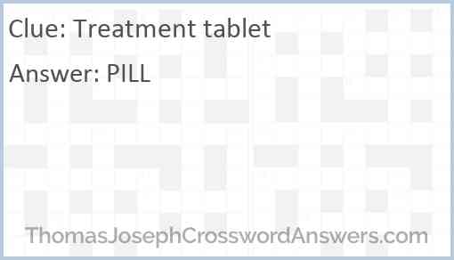 Treatment tablet Answer