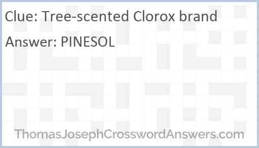 Tree-scented Clorox brand Answer