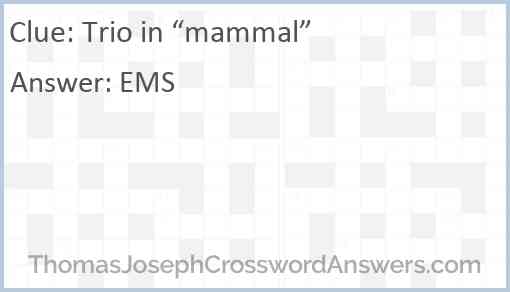 Trio in “mammal” Answer