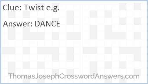 Twist e.g. Answer