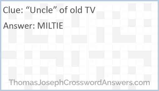 “Uncle” of old TV Answer