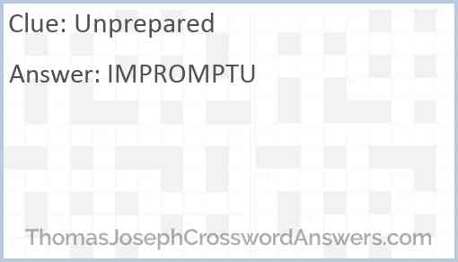 Unprepared Answer