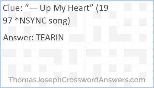 “— Up My Heart” (1997 *NSYNC song) Answer