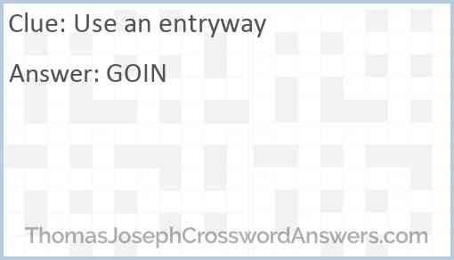 Use an entryway Answer