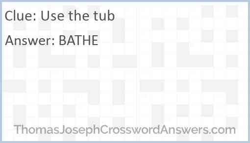 Use the tub Answer